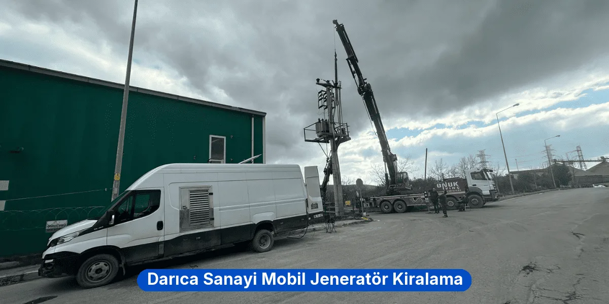 Darıca Sanayi Mobil Jeneratör Kiralama